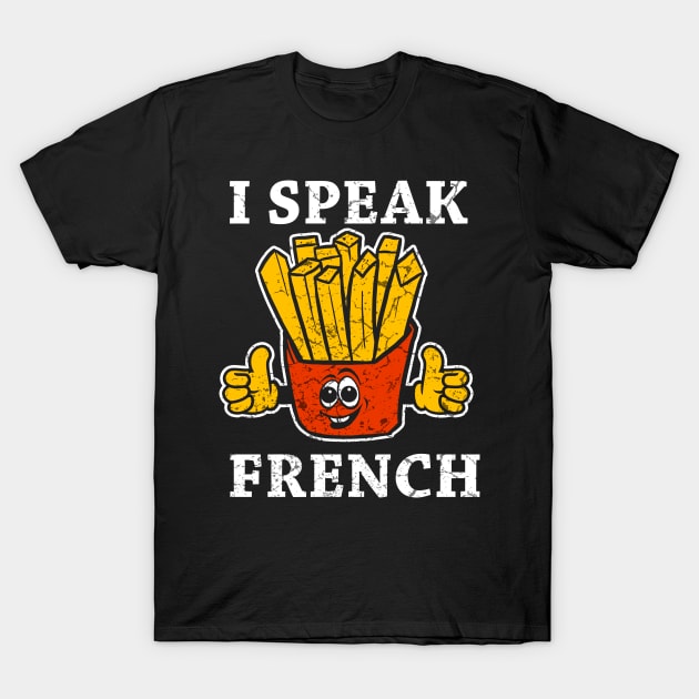 I Speak French T-Shirt by Mila46